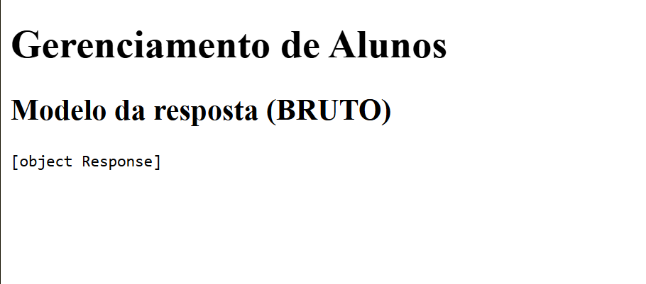 Exemplo de saída da página usando apenas fetch sem converter a resposta